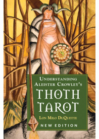 Imagen de portada: Understanding Aleister Crowley's Thoth Tarot 9781578636235