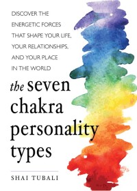 Imagen de portada: The Seven Chakra Personality Types 9781573247368