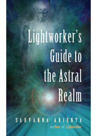 Omslagafbeelding: Lightworker's Guide to the Astral Realm 9781578636501
