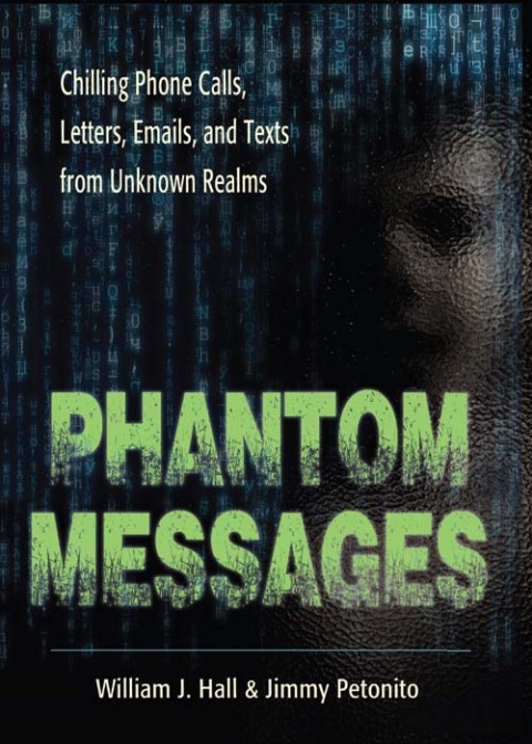 Phantom Messages: Chilling Phone Calls, Letters, Emails, and Texts from Unknown Realms - FULL INSTANT DOWNLOAD | PDF DOCX EPUB