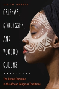 Imagen de portada: Orishas, Goddesses, and Voodoo Queens 9781578636952