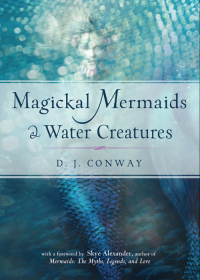 صورة الغلاف: Magickal Mermaids and Water Creatures 9781578636839