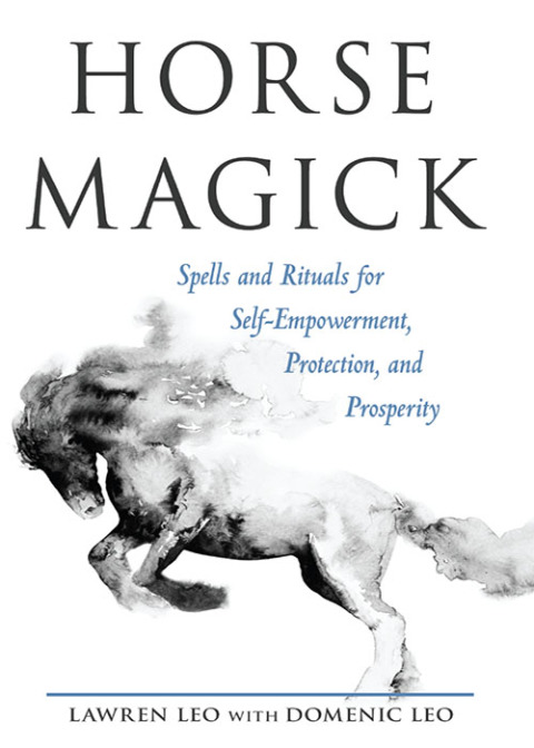 Horse Magick: Spells and Rituals for Self-Empowerment, Protection, and Prosperity - FULL INSTANT DOWNLOAD | PDF DOCX EPUB