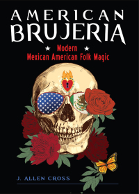 Cover image: American Brujeria 9781578637454