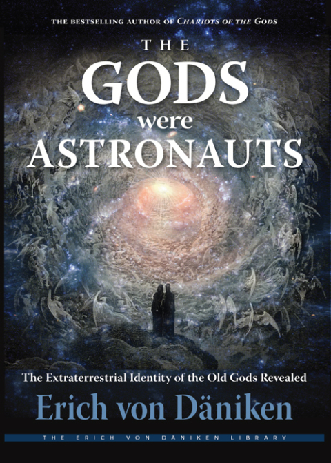 The Gods Were Astronauts: The Extraterrestrial Identity of the Old Gods Revealed - FULL INSTANT DOWNLOAD | PDF DOCX EPUB