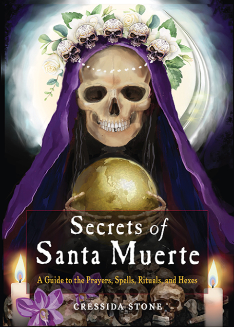 Secrets of Santa Muerte: A Guide to the Prayers, Spells, Rituals, and Hexes - FULL INSTANT DOWNLOAD | PDF DOCX EPUB