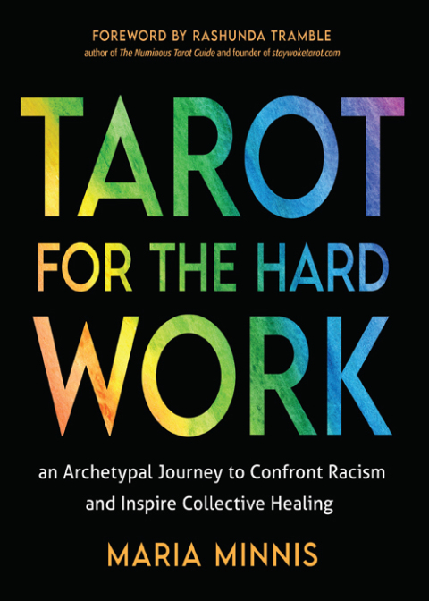 Tarot for the Hard Work: An Archetypal Journey to Confront Racism and Inspire Collective Healing - FULL INSTANT DOWNLOAD | PDF DOCX EPUB