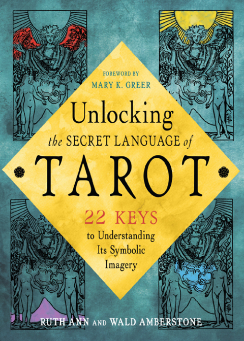 Unlocking the Secret Language of Tarot: 22 Keys to Understanding Its Symbolic Imagery - FULL INSTANT DOWNLOAD | PDF DOCX EPUB