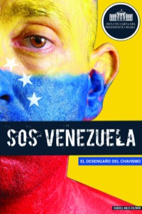 Cover image: SOS Venezuela: El Desengaño del Chavismo 1st edition