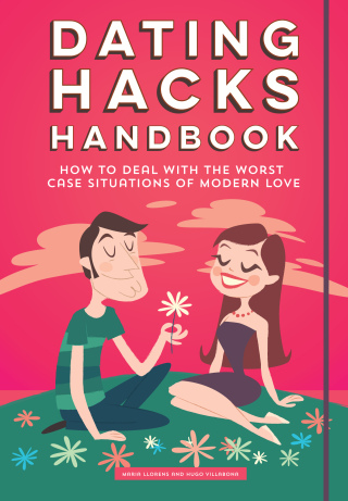 Cover image: Dating Hacks Handbook 9781633530638