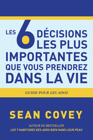 Cover image: Les 6 Décisions les plus Importantes que Vous Prendrez Dans la Vie