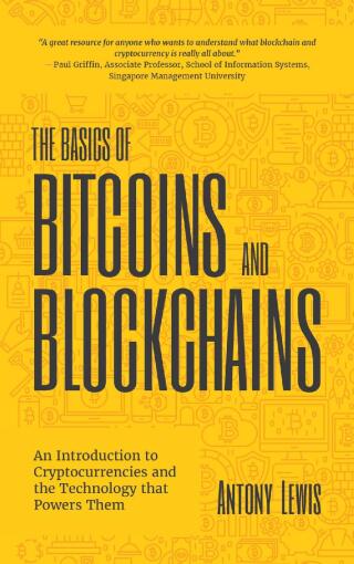 Cover image: The Basics of Bitcoins and Blockchains 9781633538009