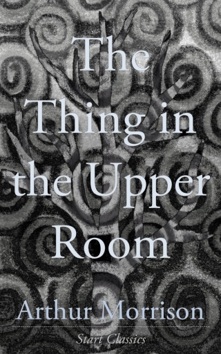 Cover image: The Thing in the Upper Room