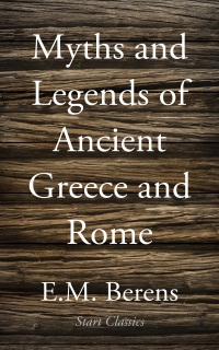 Cover image: Myths and Legends of Ancient Greece and Rome