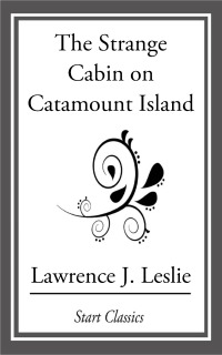 Cover image: The Strange Cabin on Catamount Island
