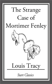 Cover image: The Strange Case of Mortimer Fenley 9781986664035.0