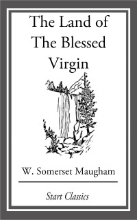 Cover image: The Land of The Blessed Virgin 9781409957256