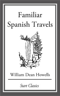 Cover image: Familiar Spanish Travels 9781406522815