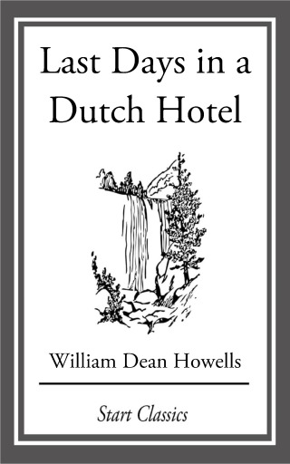 Cover image: Last Days in a Dutch Hotel 9781469928692.0