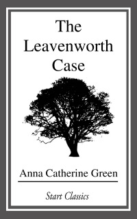 Cover image: The Leavenworth Case 9780143106128