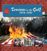 Cover image: Tensions in the Gulf, 1978-1991 9781422201756