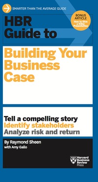 Cover image: HBR Guide to Building Your Business Case (HBR Guide Series) 9781633690028