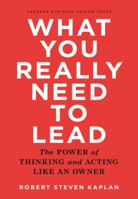 Imagen de portada: What You Really Need to Lead 9781633690554