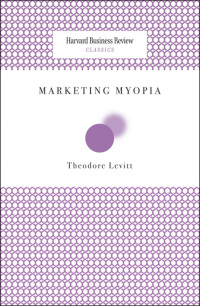 Cover image: Marketing Myopia 9781422126011