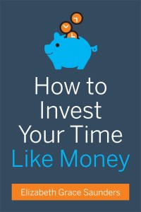Omslagafbeelding: How to Invest Your Time Like Money 9781633690615