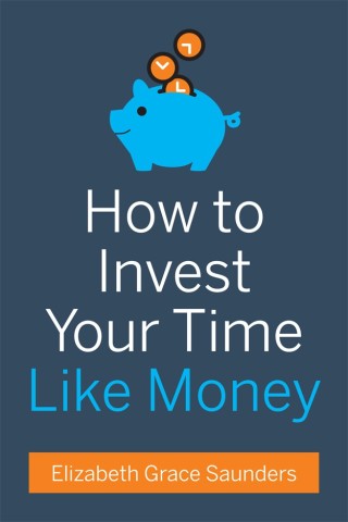 Cover image: How to Invest Your Time Like Money 9781633690615