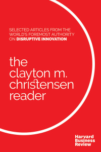 Cover image: The Clayton M. Christensen Reader 9781633690998
