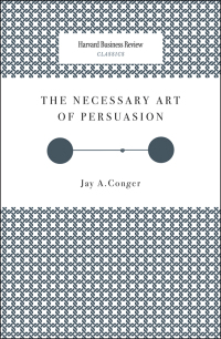 Cover image: The Necessary Art of Persuasion 9781422126714