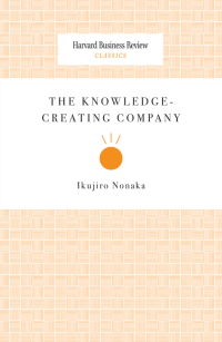 صورة الغلاف: The Knowledge-Creating Company 9781422179741