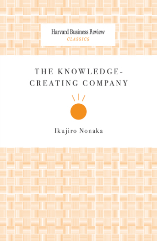 Cover image: The Knowledge-Creating Company 9781422179741