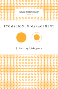 صورة الغلاف: Pygmalion in Management 9781422147863