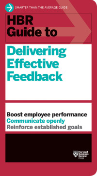 Cover image: HBR Guide to Delivering Effective Feedback (HBR Guide Series) 9781633691643