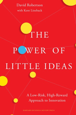 Cover image: The Power of Little Ideas 9781633691681