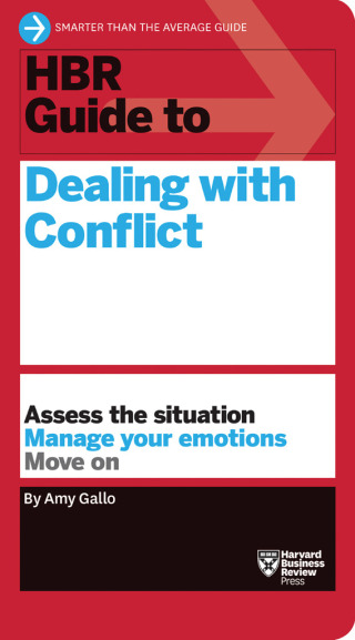 Imagen de portada: HBR Guide to Dealing with Conflict (HBR Guide Series) 9781633692152