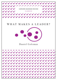 Imagen de portada: What Makes a Leader? (Harvard Business Review Classics) 9781633692602