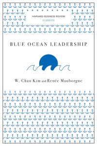 Cover image: Blue Ocean Leadership (Harvard Business Review Classics) 9781633692640