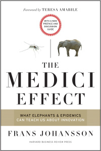 Titelbild: The Medici Effect, With a New Preface and Discussion Guide 9781633692923