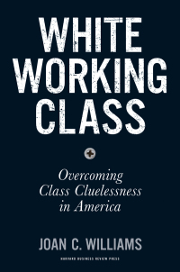 Omslagafbeelding: White Working Class 9781633693784