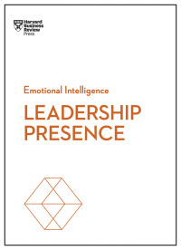 Imagen de portada: Leadership Presence (HBR Emotional Intelligence Series) 9781633696242