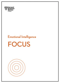 Imagen de portada: Focus (HBR Emotional Intelligence Series) 9781633696587
