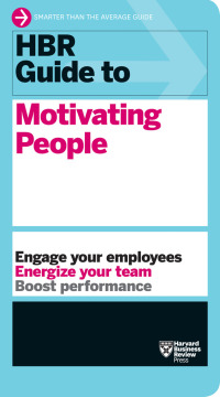 Imagen de portada: HBR Guide to Motivating People (HBR Guide Series) 9781633696761