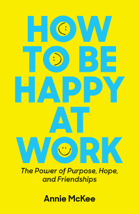 Cover image: How to Be Happy at Work 9781633696808