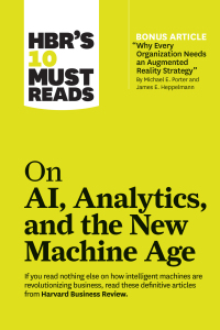 Imagen de portada: HBR's 10 Must Reads on AI, Analytics, and the New Machine Age (with bonus article) 9781633696846
