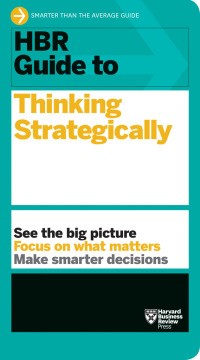 Imagen de portada: HBR Guide to Thinking Strategically (HBR Guide Series) 9781633696938