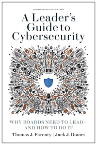 Cover image: A Leader's Guide to Cybersecurity 9781633697997