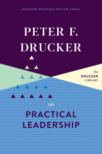 Cover image: Peter F. Drucker on Practical Leadership 9781633699311